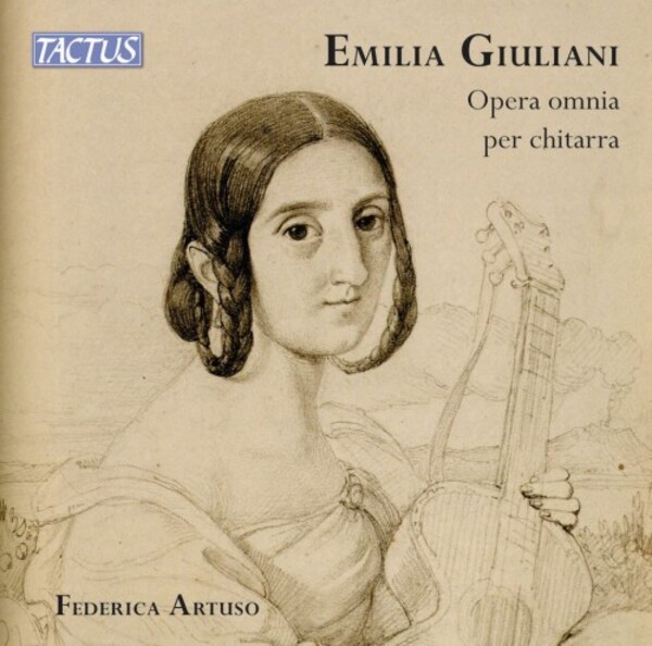 Emilia Giuliani - Complete Guitar Works | Tactus TC810790