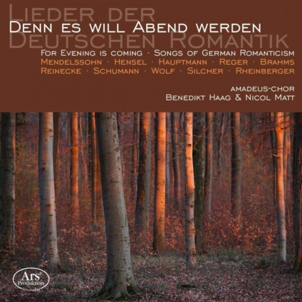For Evening is Coming: Songs of German Romanticism
