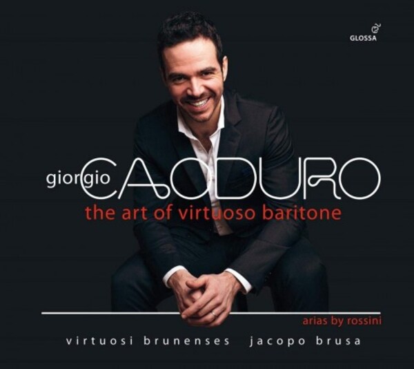 The Art of Virtuoso Baritone: Arias by Rossini | Glossa GCD923525