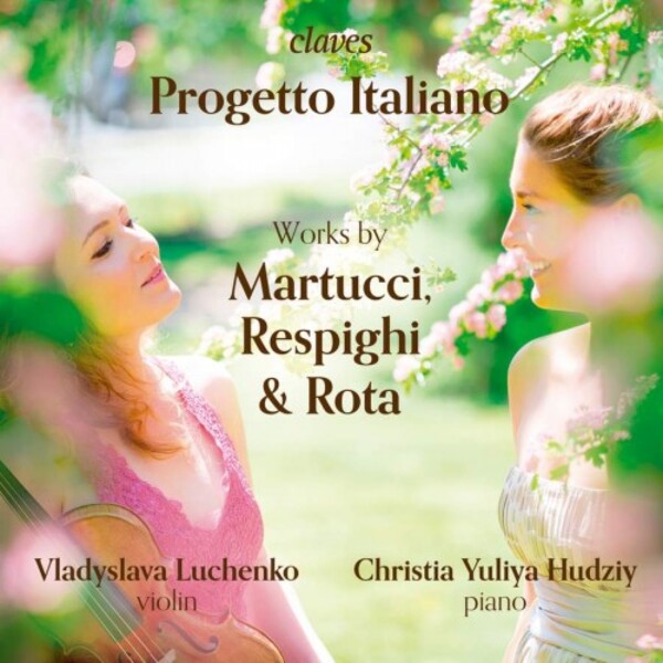 Progetto Italiano: Works by Martucci, Respighi & Rota | Claves CD1910