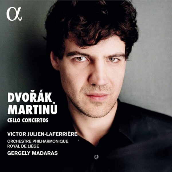 Dvorak & Martinu - Cello Concertos | Alpha ALPHA731