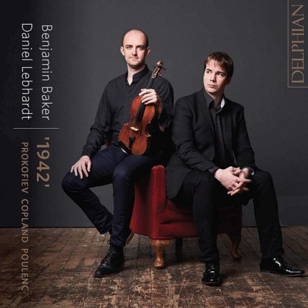 1942: Prokofiev, Copland, Poulenc - Violin Sonatas
