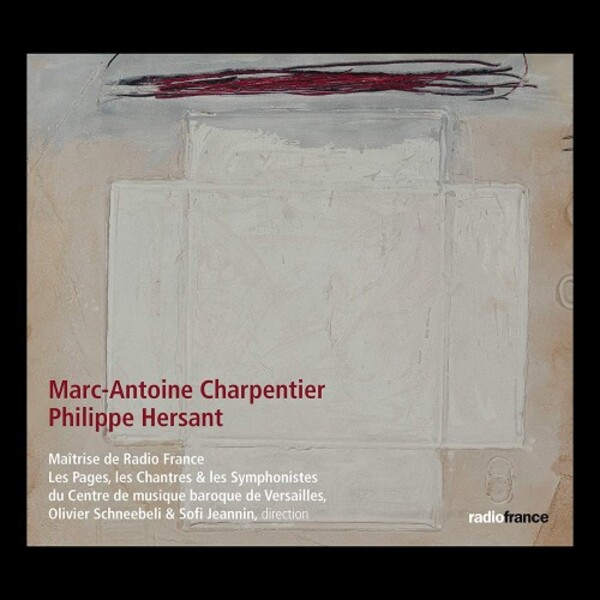 M-A Charpentier & P Hersant - Choral Works | Radio France FRF066