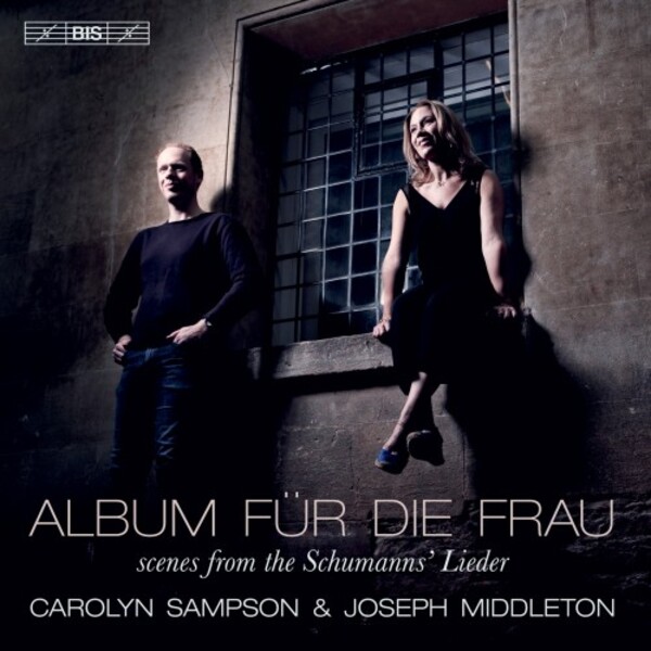 Schumann - Album fur die Frau: Scenes from the Schumanns Lieder | BIS BIS2473