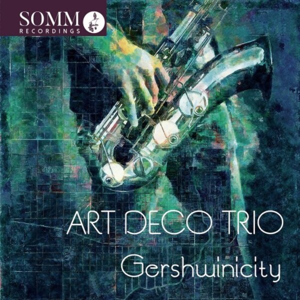 Art Deco Trio: Gershwinicity | Somm SOMMCD0631