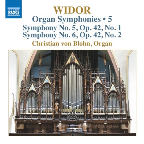 Widor - Organ Symphonies Vol.5: Symphonies 5 & 6 | Naxos 8574279