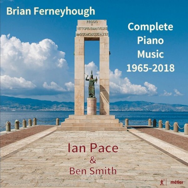 Ferneyhough - Complete Piano Music, 1965-2018