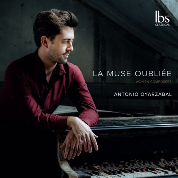 La Muse oubliee: Piano Pieces by Women Composers | IBS Classical IBS52021