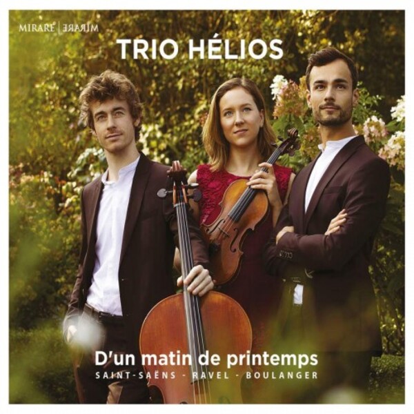 D�un matin de printemps: Trios by Saint-Saens, Ravel & Boulanger | Mirare MIR564
