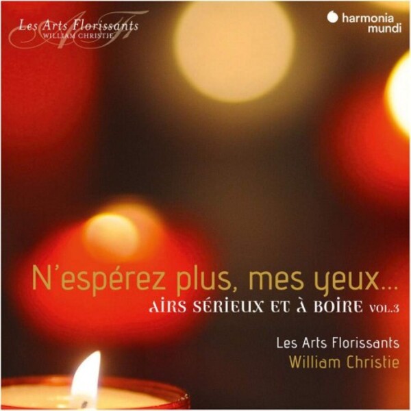 N&rsquo;esperez plus, mes yeux... Airs serieux et a boire Vol.3