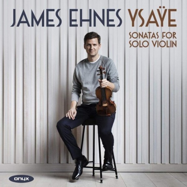Ysaye - Sonatas for Solo Violin