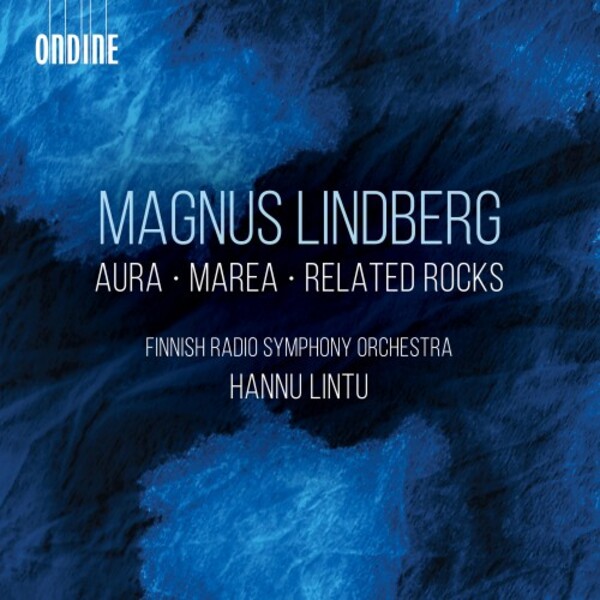 M Lindberg - Aura, Marea, Related Rocks