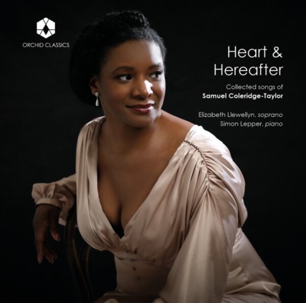 Coleridge-Taylor - Heart & Hereafter: Collected Songs | Orchid Classics ORC100164