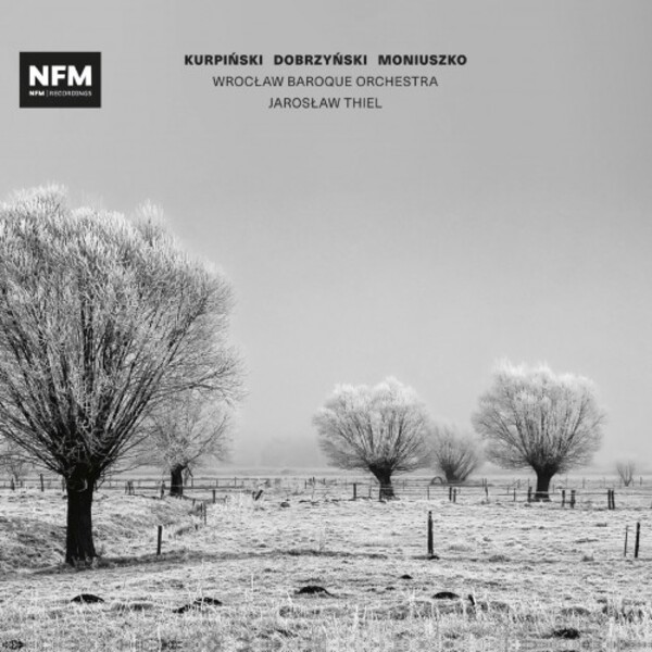 Dobrzynski - Symphony no.2; Kurpinksi, Moniuszko