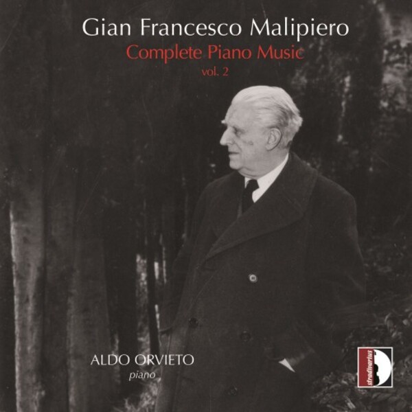 Malipiero - Complete Piano Music Vol.2 | Stradivarius STR37164