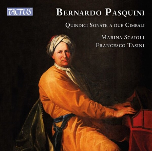 Pasquini - 15 Sonatas for 2 Harpsichords | Tactus TC631804