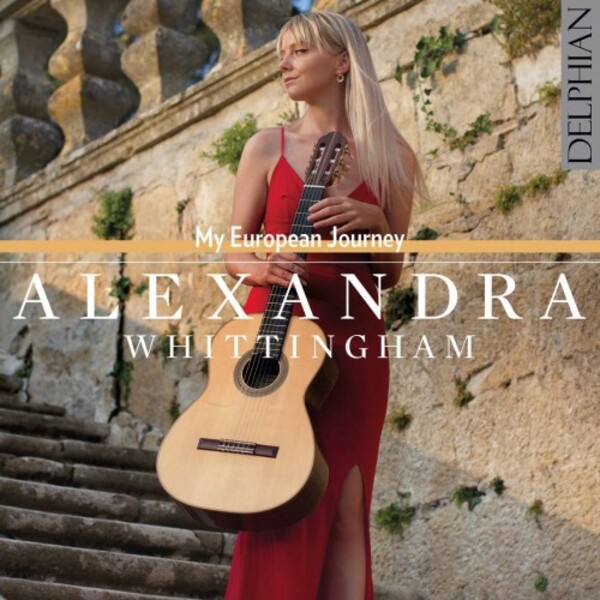 Alexandra Whittingham: My European Journey | Delphian DCD34248