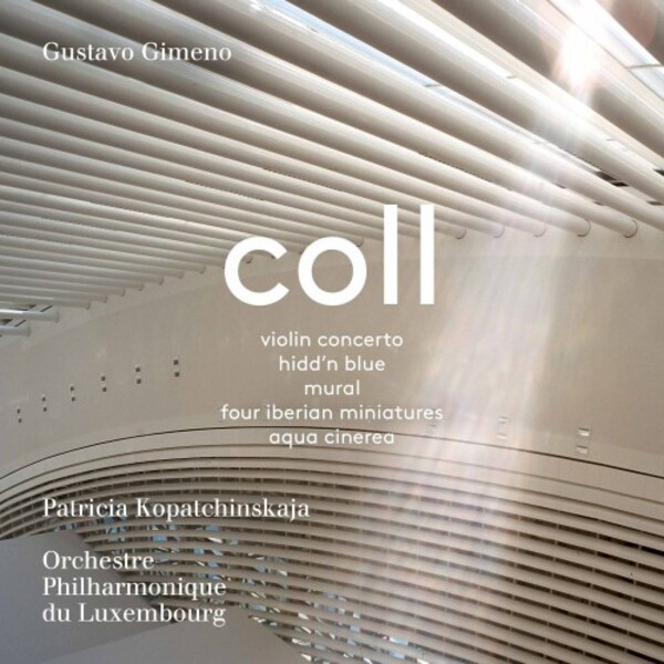 Coll - Violin Concerto, Hidd�n Blue, Mural, etc.