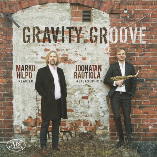 Gravity Groove: Music for Alto Saxophone & Piano | Ars Produktion ARS38569