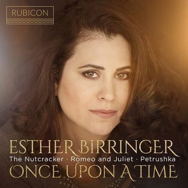 Once Upon A Time: The Nutcracker, Romeo and Juliet, Petrushka | Rubicon RCD1067