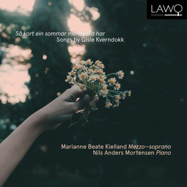 Kverndokk - Sa kort ein sommar menneska har: Songs | Lawo Classics LWC1220