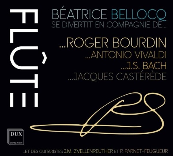 Beatrice Bellocq se diverit en compagnie de... Bourdin, Vivaldi, JS Bach, Casterede | Dux DUX1676