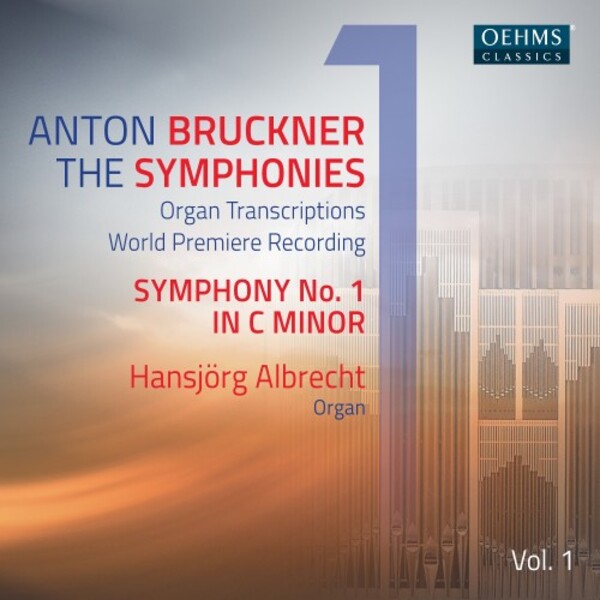 Bruckner - The Symphonies (arr. for organ) Vol.1: Symphony no.1 | Oehms OC477