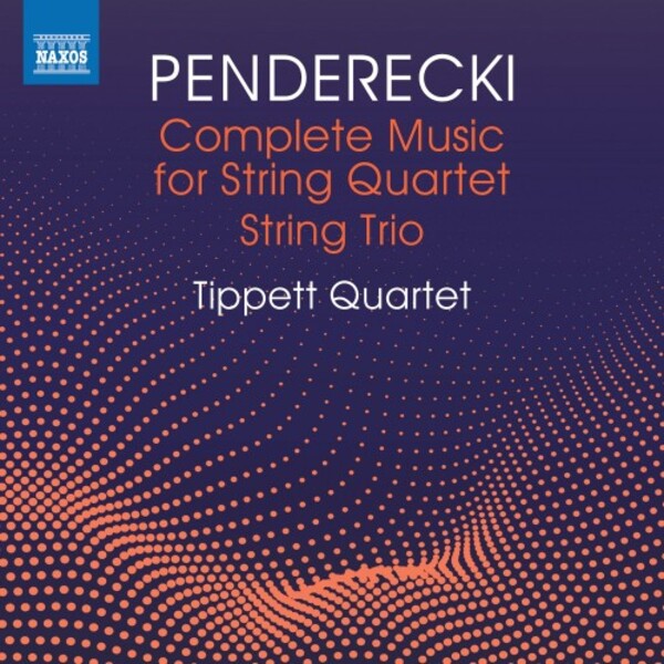 Penderecki - Complete Music for String Quartet, String Trio | Naxos 8574288