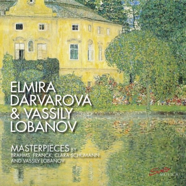 Masterpieces for Violin & Piano by Brahms, Franck, C Schumann & Lobanov