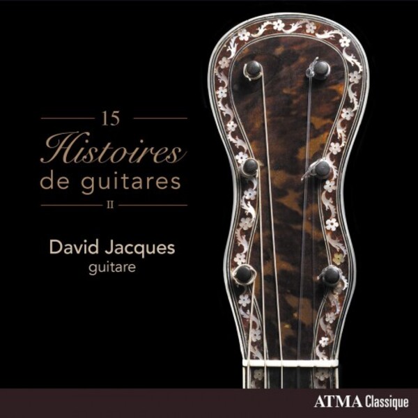 15 Histoires de guitares (15 Guitar Stories) | Atma Classique ACD22821