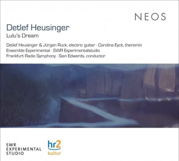 Heusinger - Lulus Dream | Neos Music NEOS12107