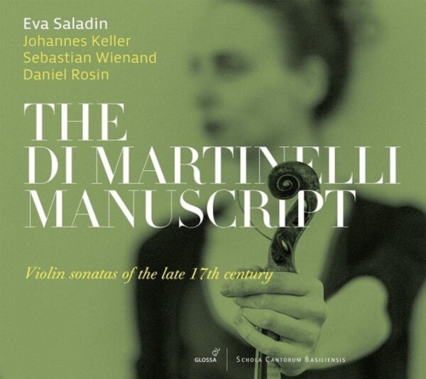 The Di Martinelli Manuscript: Violin Sonatas of the Late 17th Century | Glossa GCD922521