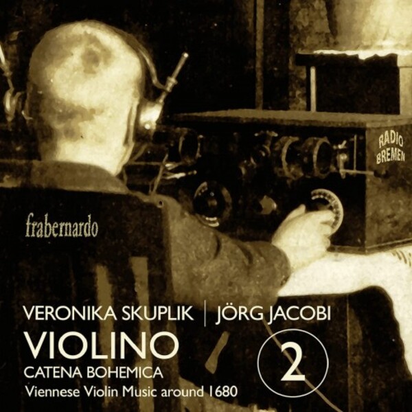 Violino 2: Catena Bohemica - Viennese Violin Music around 1680 | Fra Bernardo FB2104505