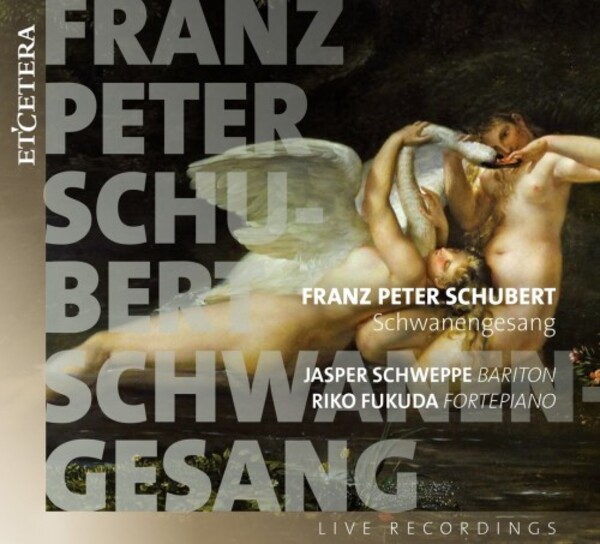 Schubert - Schwanengesang
