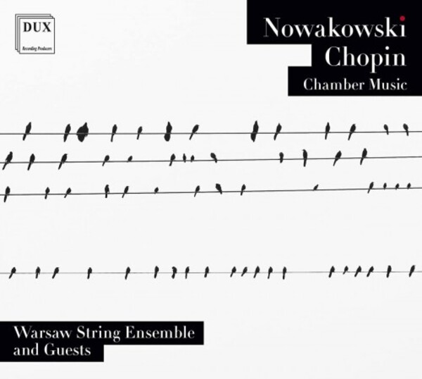 Nowakowski & Chopin - Chamber Music