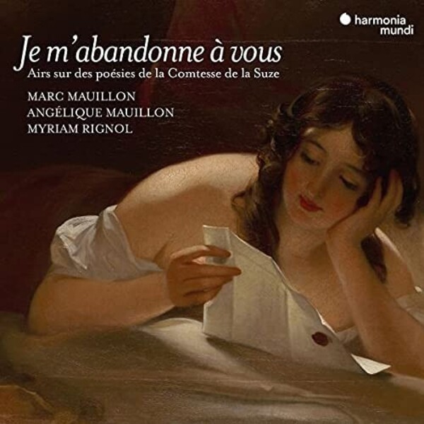 Je m&rsquo;abandonne a vous: Airs sur des poesies de la Comtesse de la Suze