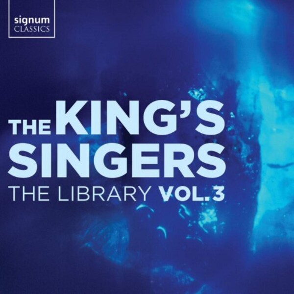 The King�s Singers: The Library Vol.3
