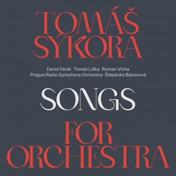 Tomas Sykora: Songs for Orchestra