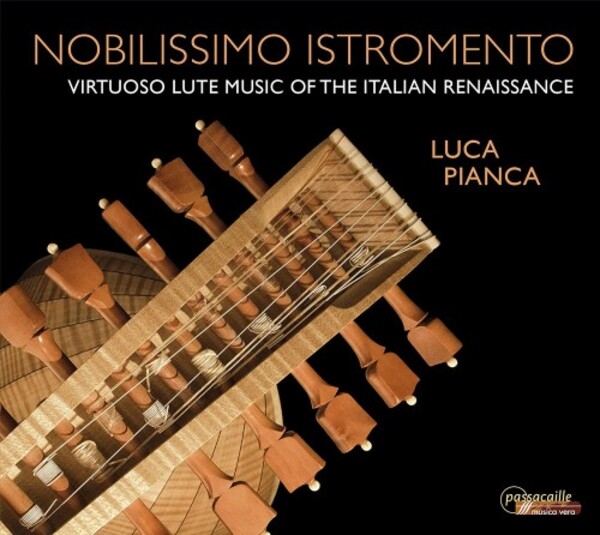 Nobilissimo istromento: Virtuoso Lute Music of the Italian Renaissance | Passacaille PAS1107