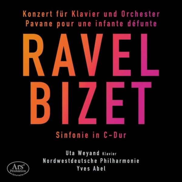 Ravel - Piano Concerto in G, Pavane; Bizet - Symphony in C | Ars Produktion ARS38323