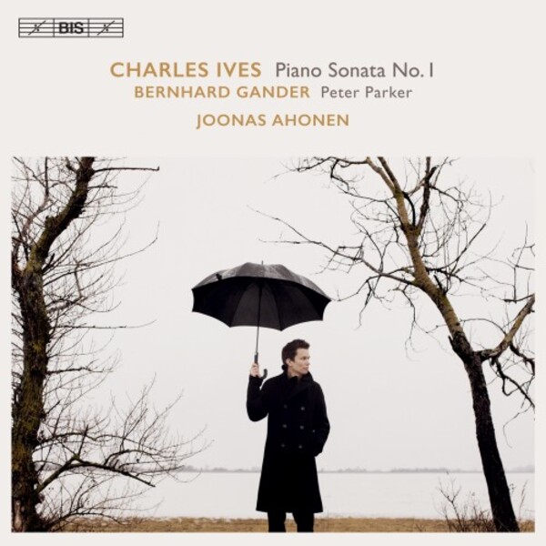 Ives - Piano Sonatas; Gander - Peter Parker | BIS BIS2409