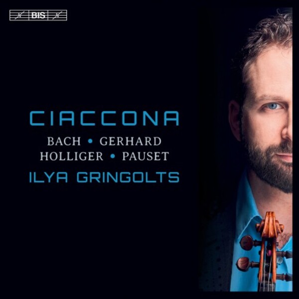 Ciaccona: Bach, Gerhard, Holliger, Pauset | BIS BIS2525
