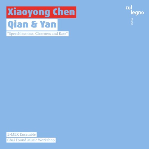 Xiaoyong Chen - Qian & Yan | Col Legno COL20449