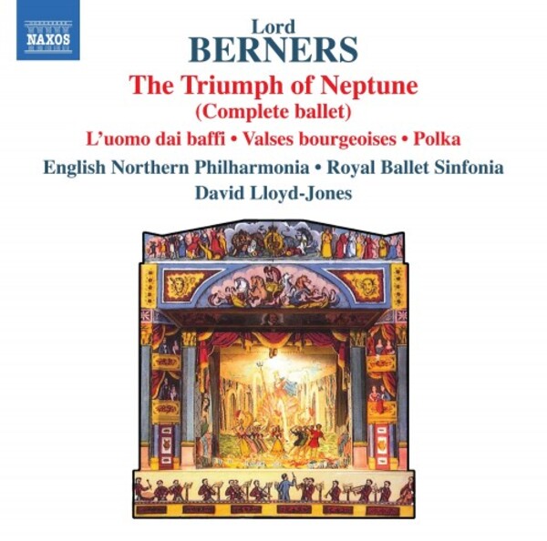 Berners - The Triumph of Neptune, Luomo dai baffi, etc. | Naxos 8555222