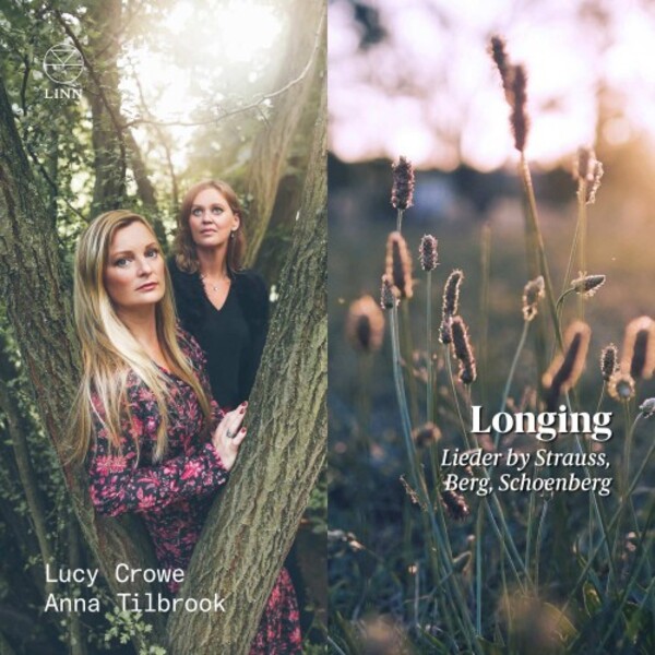 Longing: Lieder by R Strauss, Berg, Schoenberg | Linn CKD656