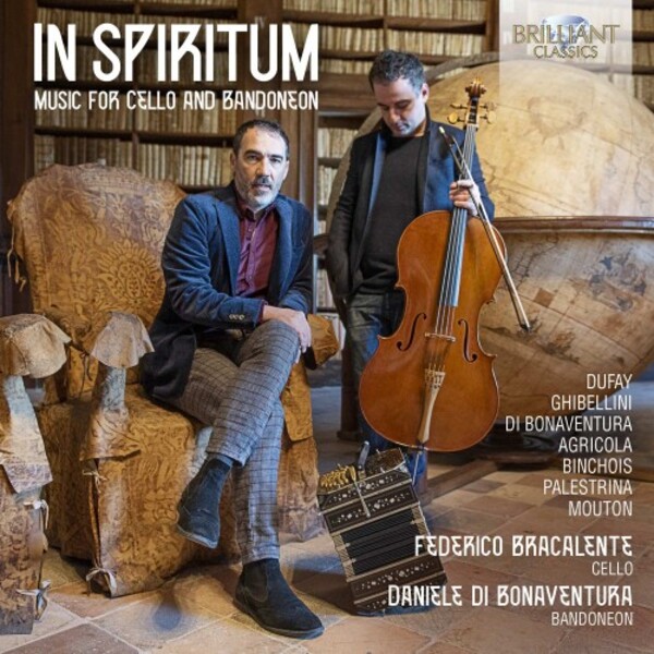 In Spiritum: Music for Cello and Bandoneon | Brilliant Classics 96381