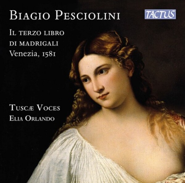 Pesciolini - Il terzo libro di madrigali (Venezia, 1581)