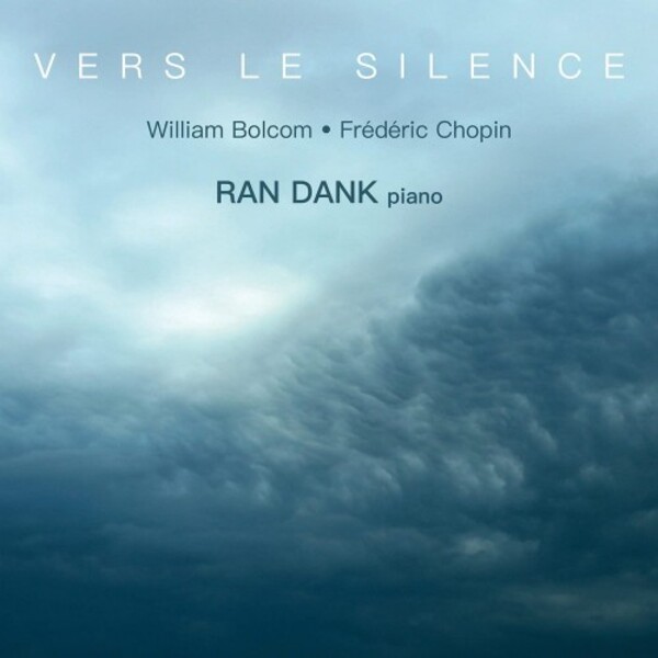 Bolcom & Chopin - Vers le Silence: Piano Works | Avie AV2475
