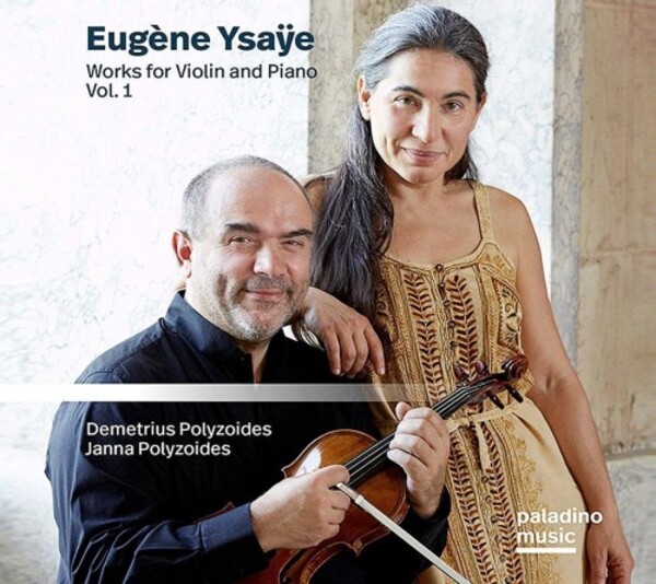 Ysaye - Works for Violin and Piano Vol.1 | Paladino PMR0114