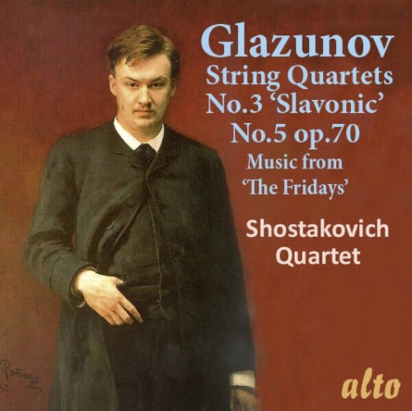 Glazunov - String Quartets 3 & 5, Music from The Fridays | Alto ALC1444